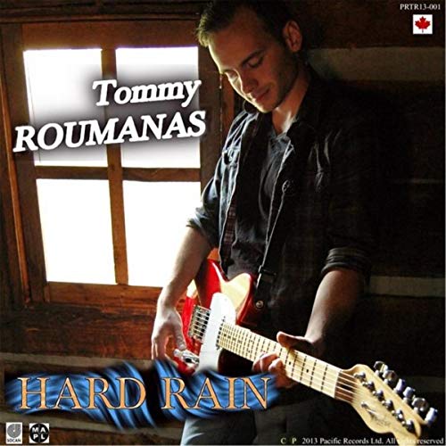 Tommy Roumanas Hard Rain album