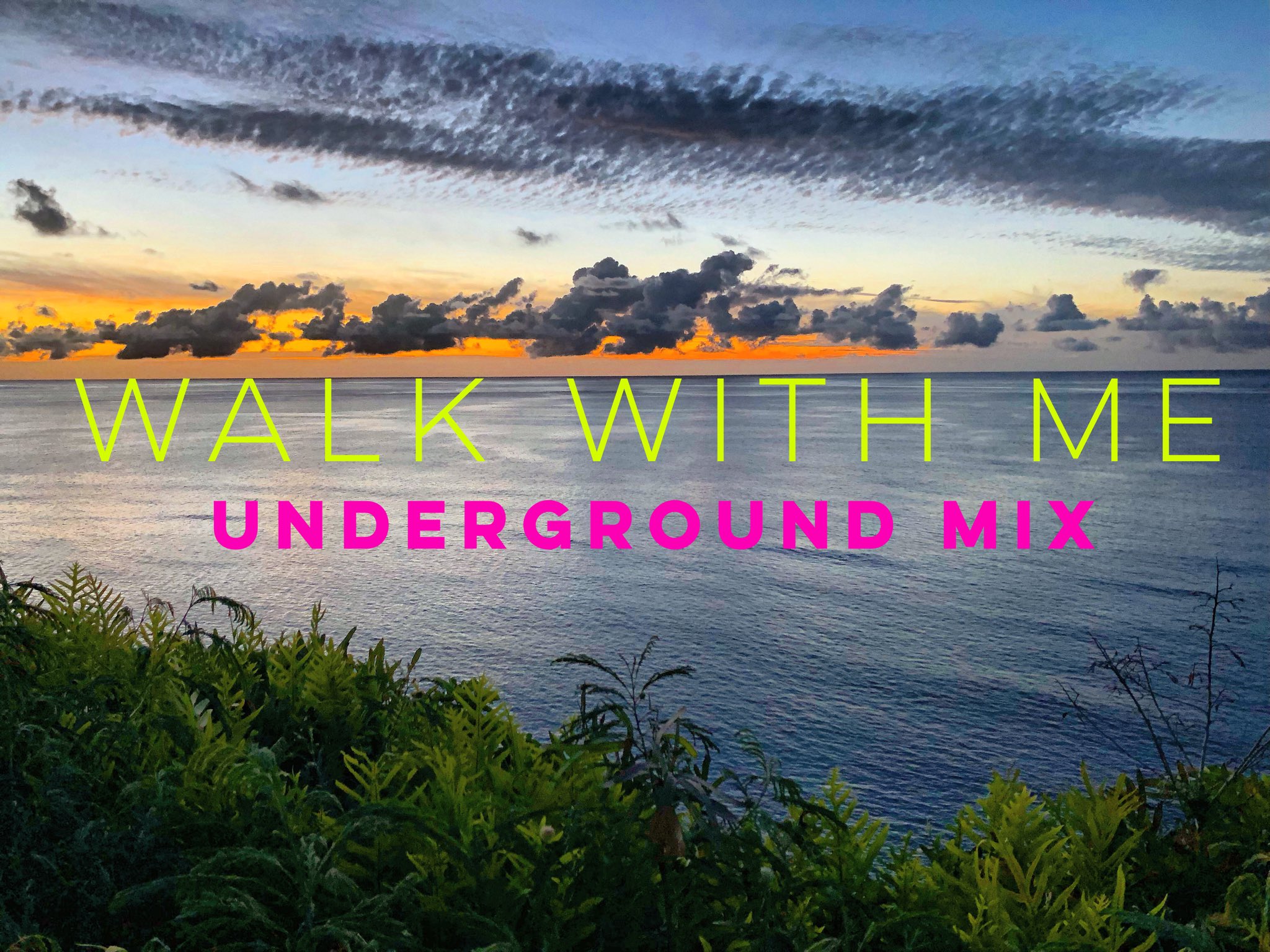 Walk With Me Underground Mix