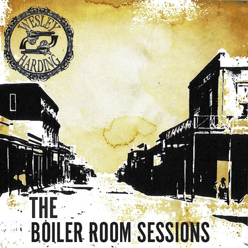 Wesley Harding - The Boiler Room Sessions