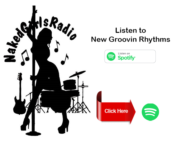 Listen to Naked Girls Radio New Groovin Rhythms on Spotify Click Here