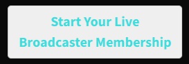 Live Broadcaster Membership