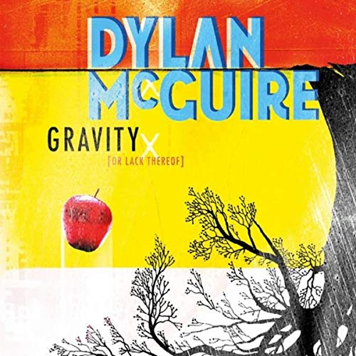 Dylan McGuire Gravity (Or Lack Therof) album cover