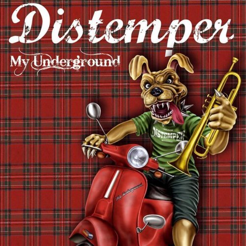 Distemper My Underground