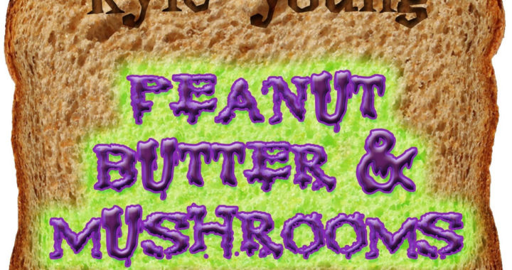 Peanut Butter Mushrooms Mixtape